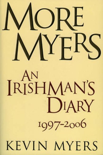 Stock image for More Myers: An Irishman's Diary from the "Irish Times" for sale by WorldofBooks