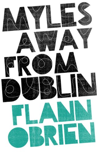 Myles Away From Dublin (9781843512653) by O'Brien, Flann