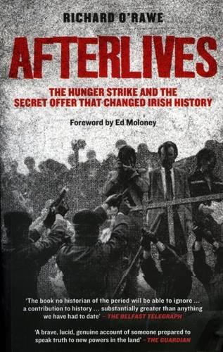 9781843512691: Afterlives: The Hunger Strike and Secret Offer That Changed History