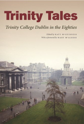 Stock image for Trinity Tales: Trinity College Dublin in the Eighties for sale by Joe Collins Rare Books