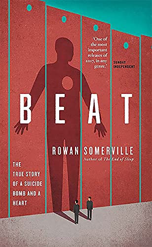Stock image for Beat: The True Story of a Suicide Bomb and a Heart for sale by WorldofBooks
