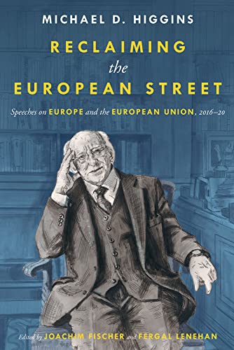 Beispielbild fr Reclaiming The European Street: Speeches on Europe and the European Union, 2016-20 zum Verkauf von WorldofBooks