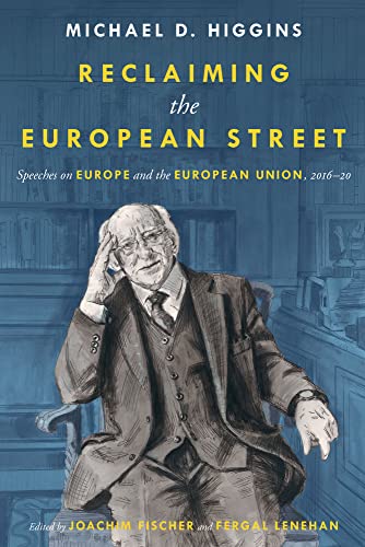 Imagen de archivo de Reclaiming The European Street: Speeches on Europe and the European Union, 2016-20 a la venta por WorldofBooks