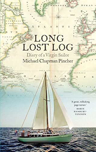 Imagen de archivo de The Long Lost Log: A Diary of a Virgin Sailor a la venta por WorldofBooks