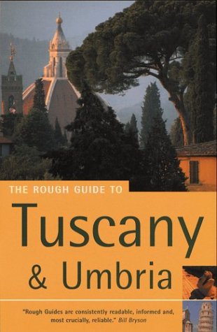 Imagen de archivo de The Rough Guide to Tuscany & Umbria (fully revised and updated 5th edition) a la venta por Goldstone Books