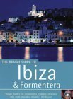 Stock image for The Rough Guide to Ibiza and Formentera for sale by Better World Books