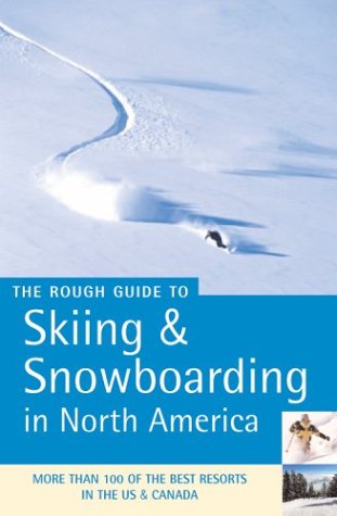 Imagen de archivo de Skiing and Snowboarding in North America (Rough Guide Travel Guides) a la venta por AwesomeBooks