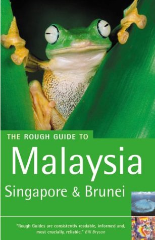 Beispielbild fr The Rough Guide to Malaysia, Singapore and Brunei (Rough Guide Travel Guides) zum Verkauf von AwesomeBooks