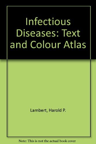 Beispielbild fr Infectious Diseases: Text and Colour Atlas zum Verkauf von Reuseabook