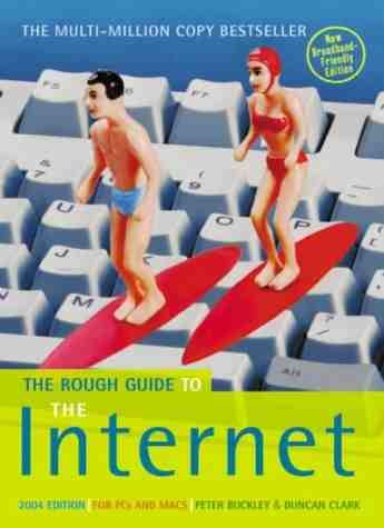 Beispielbild fr The Rough Guide to the Internet 2004 zum Verkauf von Reuseabook