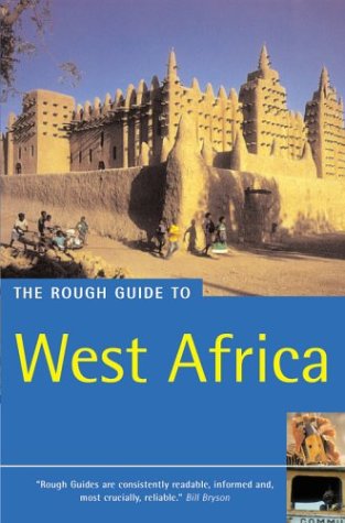 The Rough Guide to West Africa - Rough Guides Staff, Trillo, Richard, Hudgens, Jim, Dorling Kindersley Publishing Staff