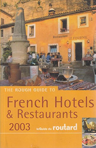 Stock image for The Rough Guide to French Hotels and Restaurants (Rough Guide Travel Guides) for sale by AwesomeBooks