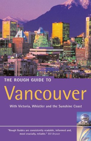Stock image for The Rough Guide to Vancouver for sale by Better World Books