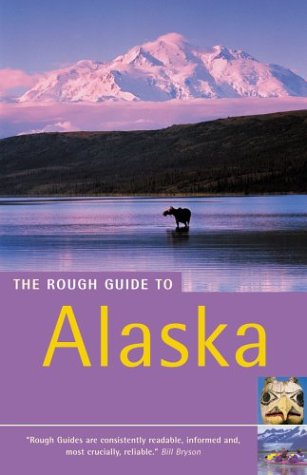 Stock image for The Rough Guide to Alaska for sale by Better World Books