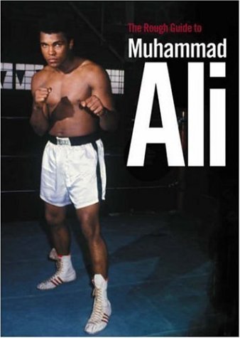 Imagen de archivo de The Rough Guide to Muhammad Ali 1 (Rough Guide Reference) a la venta por HPB-Diamond