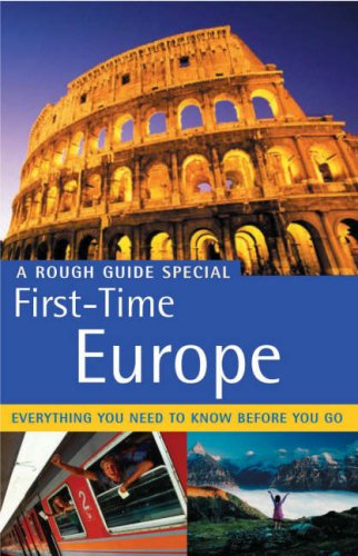 Imagen de archivo de The Rough Guide to First-Time Europe a la venta por Better World Books