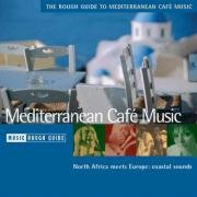 The Rough Guide to Mediterranean Cafe Music (Rough Guide World Music CDs) (9781843534952) by Rough Guides