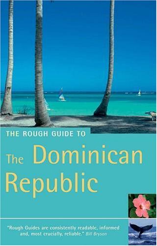 Beispielbild fr The Rough Guide to the Dominican Republic (Rough Guide Travel Guides) zum Verkauf von AwesomeBooks