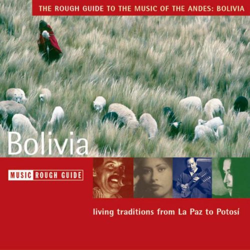 The Rough Guide to Bolivia CD (Rough Guide World Music CDs) (9781843535706) by Rough Guides