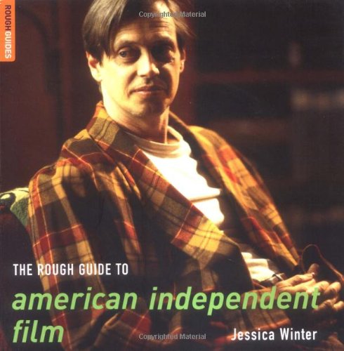 Stock image for The Rough Guide to American Independent Film for sale by Better World Books