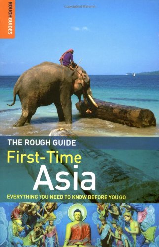 Stock image for The Rough Guide to First-Time Asia for sale by Goldstone Books