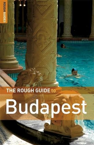 The Rough Guide to Budapest 3 (Rough Guide Travel Guides) (9781843536123) by Charles Hebbert; Dan Richardson