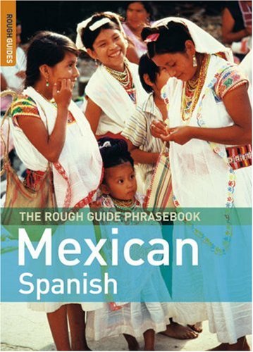 9781843536369: The Rough Guide Phrasebook Mexican Spanish (Rough Guide Phrasebooks)
