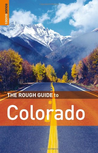 The Rough Guide to Colorado 1 (Rough Guide Travel Guides) (9781843536390) by Williams, Christian; Rough Guides