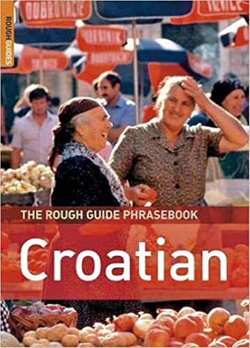 Beispielbild fr The Rough Guide to Croatian Dictionary Phrasebook 1 (Rough Guides Phrase Books) zum Verkauf von Once Upon A Time Books