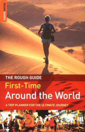 Stock image for The Rough Guide First-Time Around the World: A Trip Planner for the Ultimate Journey, 2nd Edition for sale by Jenson Books Inc