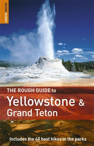 Beispielbild fr The Rough Guide to Yellowstone and Grand Teton: Edition en langue anglaise zum Verkauf von WorldofBooks