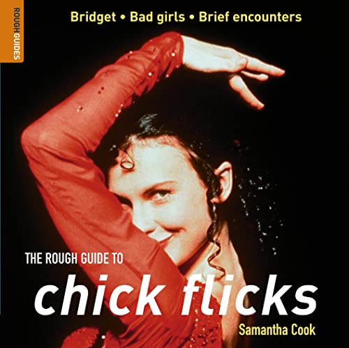 Stock image for The Rough Guide to Chick Flicks (Rough Guide Reference) for sale by WorldofBooks