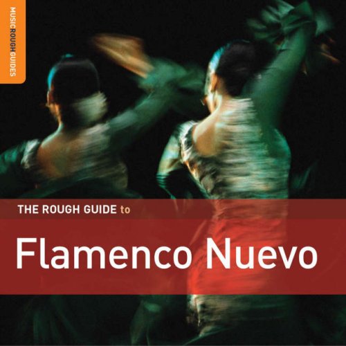The Rough Guide to Flamenco Nuevo CD (Rough Guide World Music CDs) (9781843537373) by Rough Guides