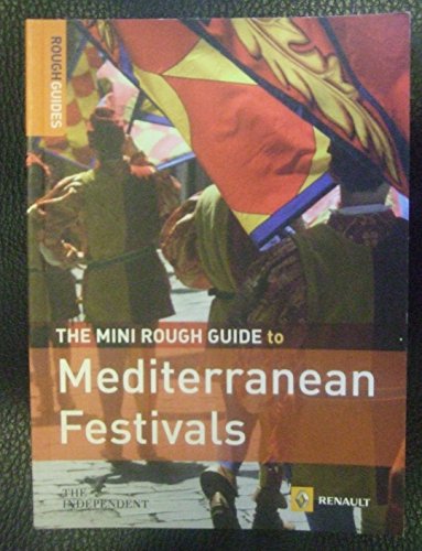 Imagen de archivo de The Rough Guide to Mediterranean Festivals (Rough Guides Reference Titles) a la venta por MusicMagpie