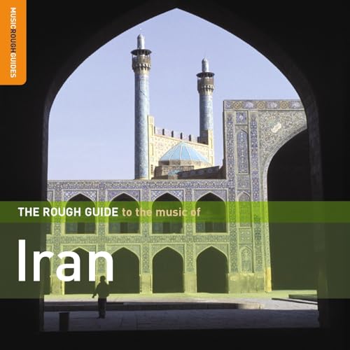 The Rough Guide to the Music of Iran CD (Rough Guide World Music CDs) (9781843537793) by Rough Guides