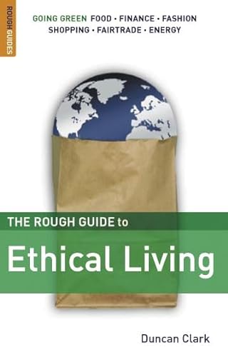 Beispielbild fr The Rough Guide to Ethical Living zum Verkauf von Greener Books