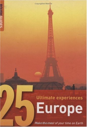 Beispielbild fr Europe: 25 Ultimate Experiences (Rough Guide 25) zum Verkauf von AwesomeBooks