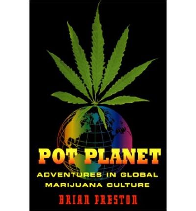 9781843540847: Pot Planet: Adventures in Global Marijuana Culture