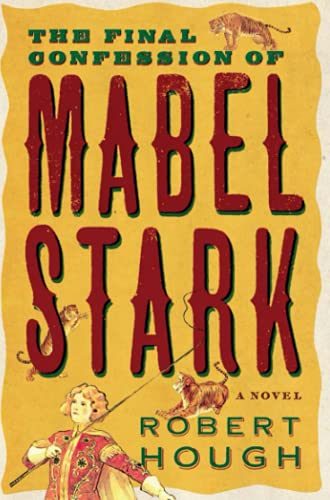 Imagen de archivo de Final Confession of Mabel Stark a la venta por Better World Books