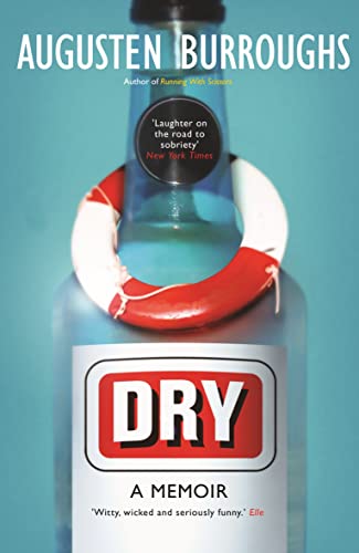 Stock image for Dry : A Memoir for sale by Better World Books Ltd