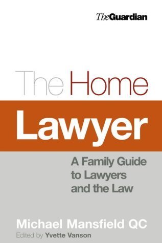 9781843542001: The Home Lawyer : A Family Guide to Lawyers and the Law