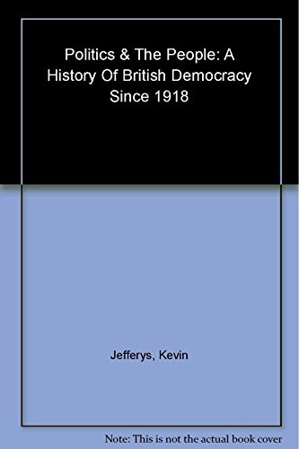 9781843542223: Politics and the People: A History of British Democracy Since 1918