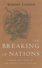 Stock image for The Breaking of Nations: Order and Chaos in the Twenty-First Century for sale by Lion Books PBFA