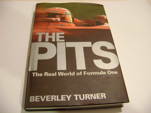 Imagen de archivo de The Pits : The Real World of Formula 1 a la venta por More Than Words