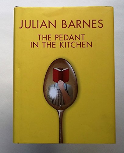 9781843542391: The Pedant in the Kitchen