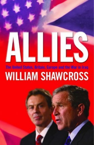 Stock image for Allies: The US, Britain, Europe and the War in Iraq for sale by Bahamut Media