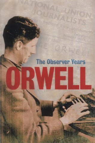 Beispielbild fr Orwell: The Complete Observer Years zum Verkauf von WorldofBooks