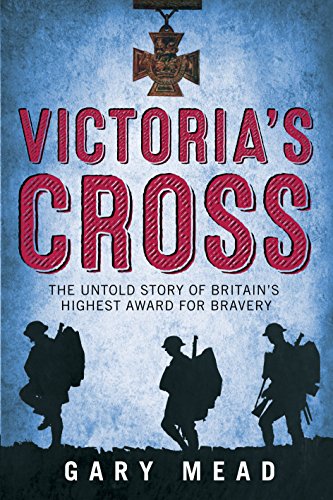 Beispielbild fr Victoria's Cross: The Untold Story of Britain's Highest Award for Bravery zum Verkauf von AwesomeBooks