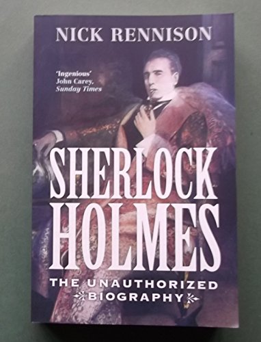 Beispielbild fr Sherlock Holmes: The Unauthorized Biography: The Biography zum Verkauf von AwesomeBooks