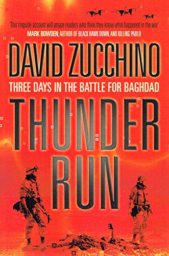 9781843542827: Thunder Run : Three Days With the Tusker Brigade in the Battle of Baghdad